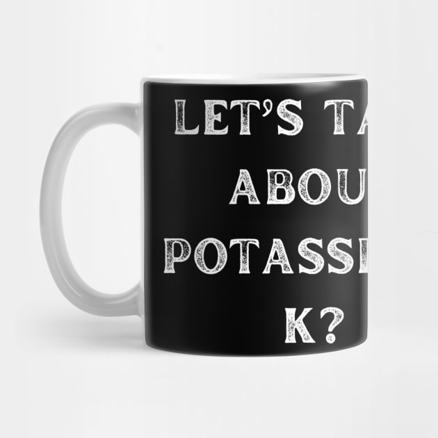 let's talk about potassium, k by vaporgraphic